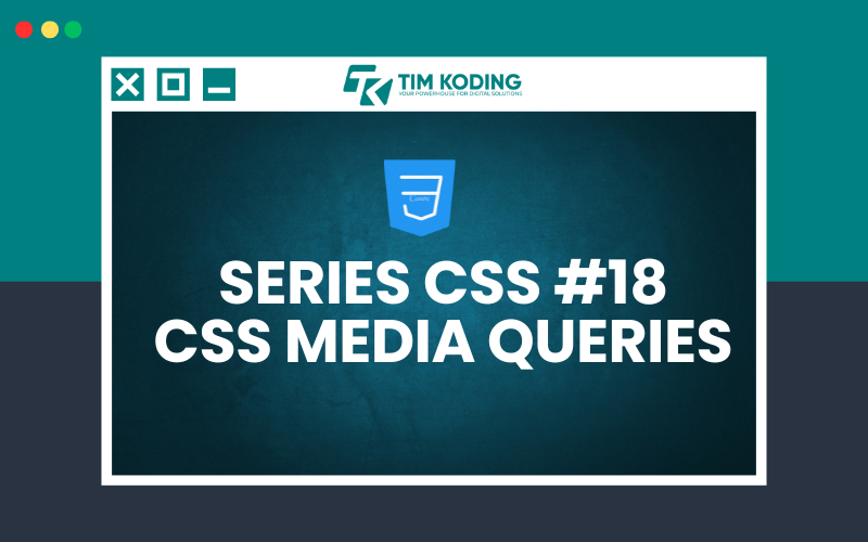 Series Mahir CSS #17 : CSS Custom Properties