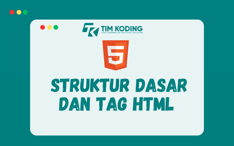 Belajar HTML #2: Struktur dasar dan Tag HTML